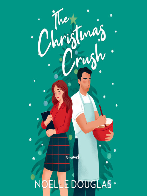 Title details for The Christmas Crush by Noelle Douglas - Available